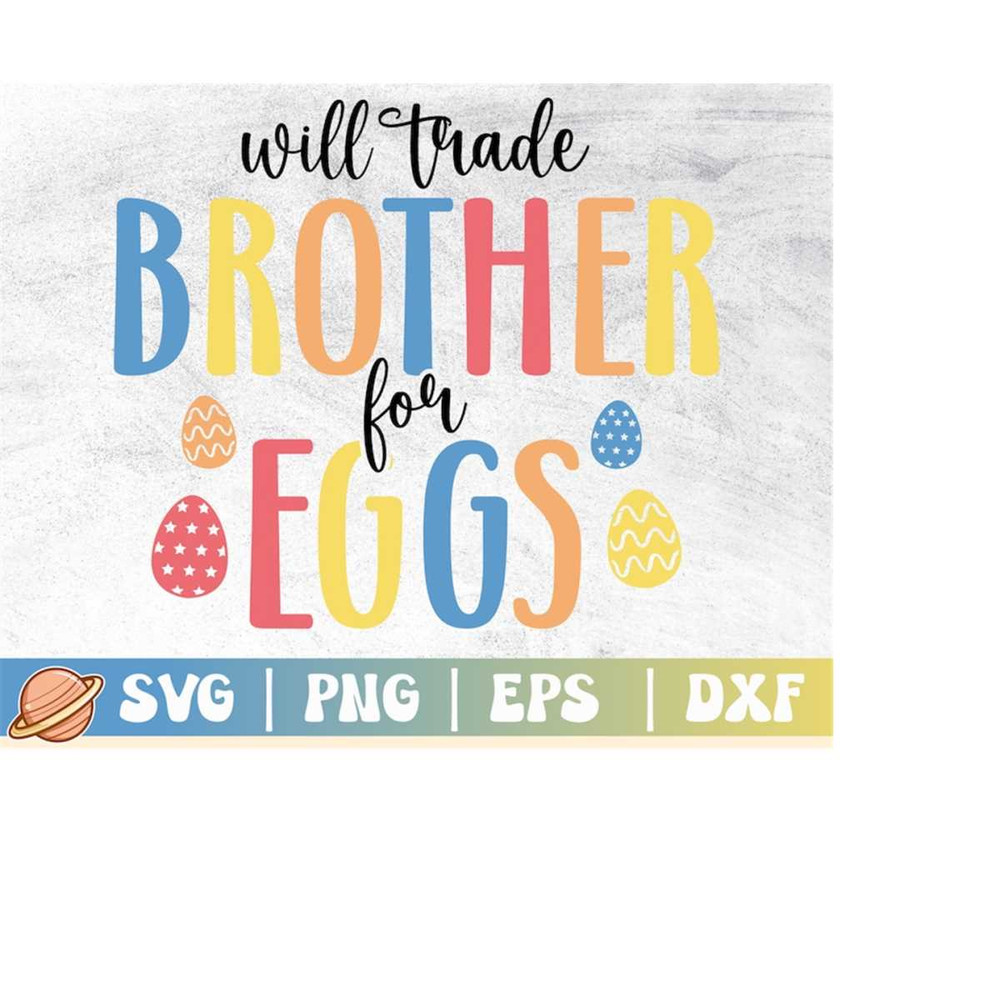 MR-210202317577-will-trade-brother-for-eggs-svg-funny-easter-svg-happy-image-1.jpg