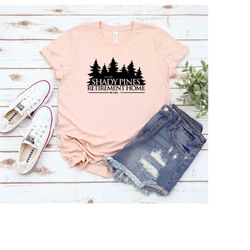 shady pines retirement home, shady pines shirt, golden girls shirt, retirement shirt, retirement gift, golden girls gift
