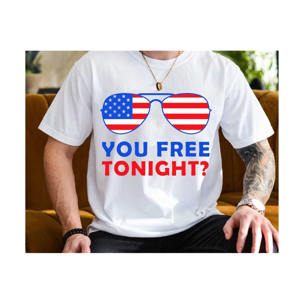 MR-210202317587-you-free-tonight-svg-fourth-of-july-svg-4th-of-july-shirt-image-1.jpg
