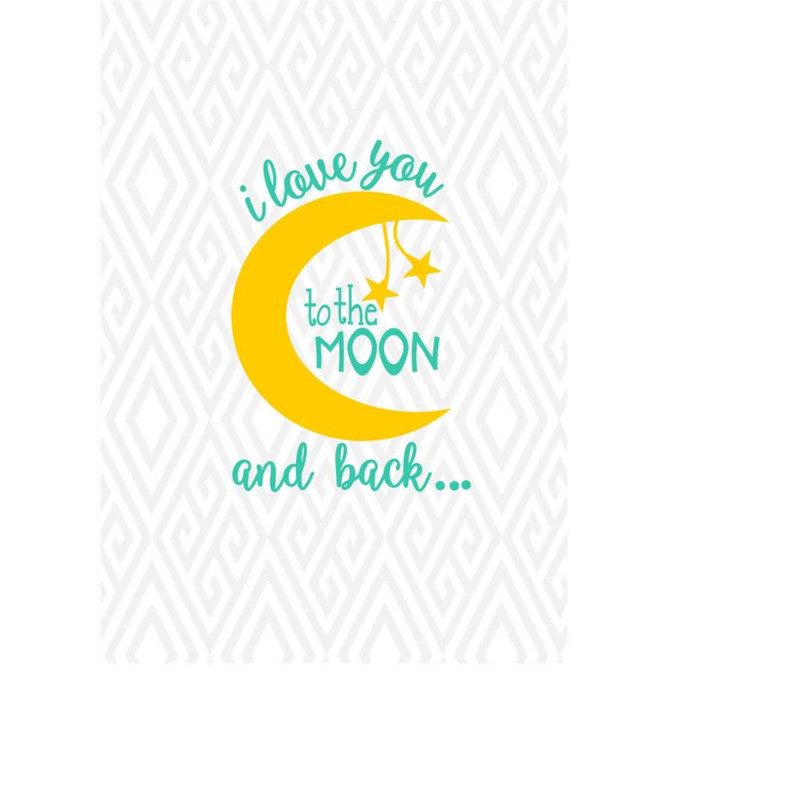 MR-2102023175833-i-love-you-to-the-moon-and-back-svg-dxf-pngeps-ai-and-pdf-image-1.jpg