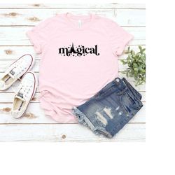 magical shirt, magical and fabulous shirt, family trip shirt, family vacation shirt, vacation shirt, holiday shirt