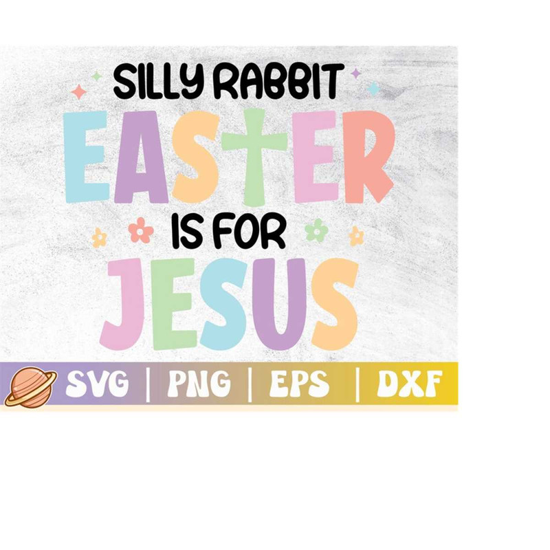 MR-210202318532-silly-rabbit-easter-is-for-jesus-svg-funny-easter-svg-image-1.jpg