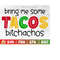 MR-210202318838-bring-me-some-tacos-bitchachos-svg-cinco-de-mayo-svg-funny-image-1.jpg
