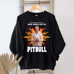 good girl go to church bad girls go to shirt pitbull shirt vintage pitbull homage shirt pitbull hip hop shirt rap shirt
