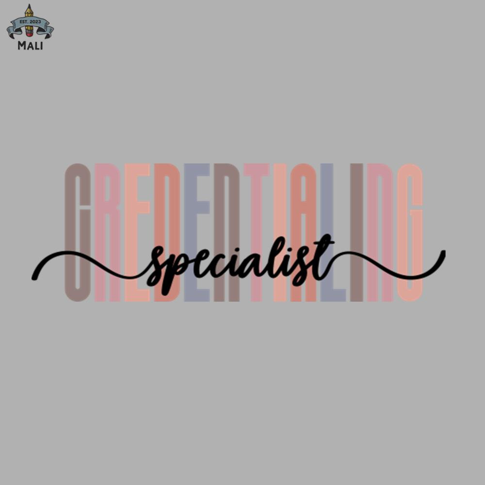 ML06071748-Credentialing Specialist Tall Font Contrast on White Design Sublimation PNG Download.jpg