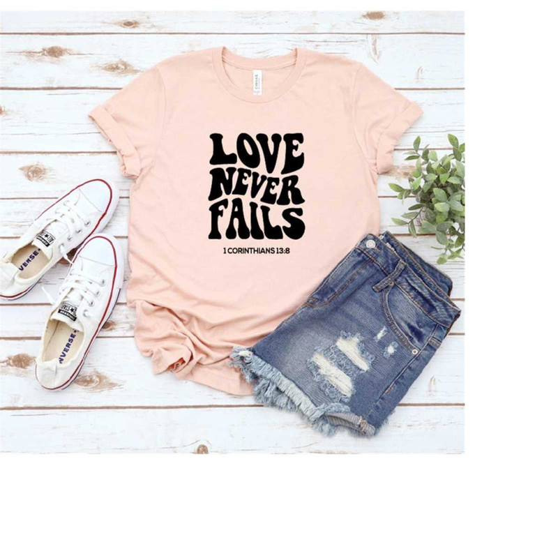 MR-2102023185047-love-never-fails-shirt-christian-shirt-faith-shirt-religion-image-1.jpg