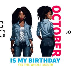 october is my birthday month svg.png sublimation download digital file