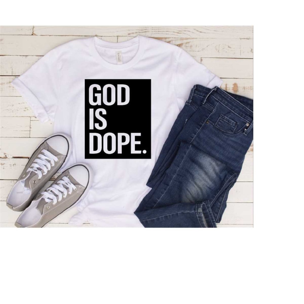 MR-210202319651-god-is-dope-god-lover-shirt-religious-shirt-jesus-believer-image-1.jpg
