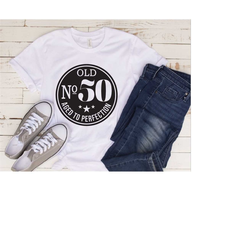 MR-2102023192658-old-no-50-aged-to-perfection-birthday-shirt-50th-birthday-image-1.jpg