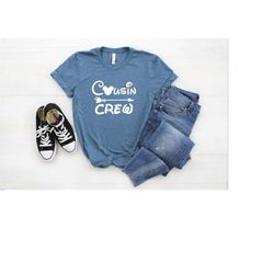 cousin crew matching family shirts, cousin crew tshirts, cousin crew shirts, family cousin gifts, matching cousin shirt,