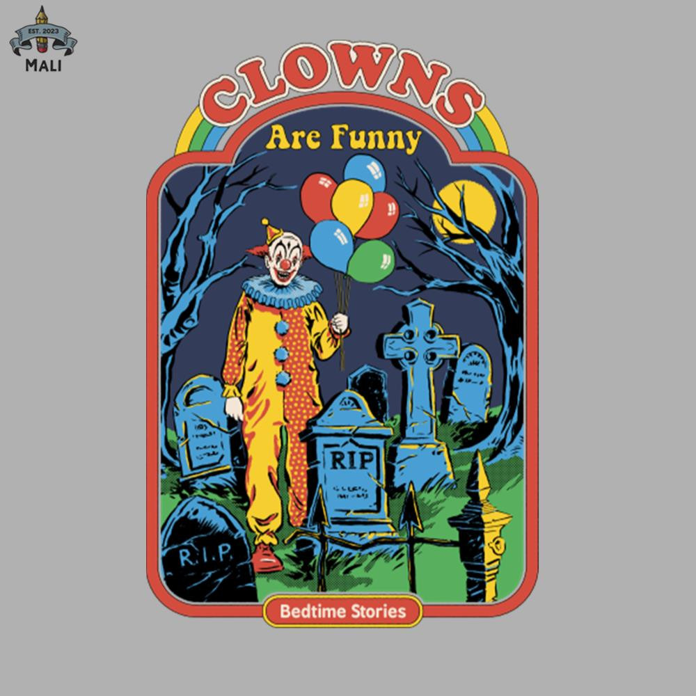 ML06071777-Clowns are Funny Sublimation PNG Download.jpg