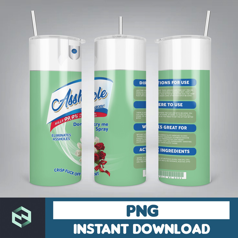 Ahole Spray, Ahole Be gone, Elimantes assholes, Crisp Fuck off scent, bitch spray, Tumbler png, Download png (20).jpg