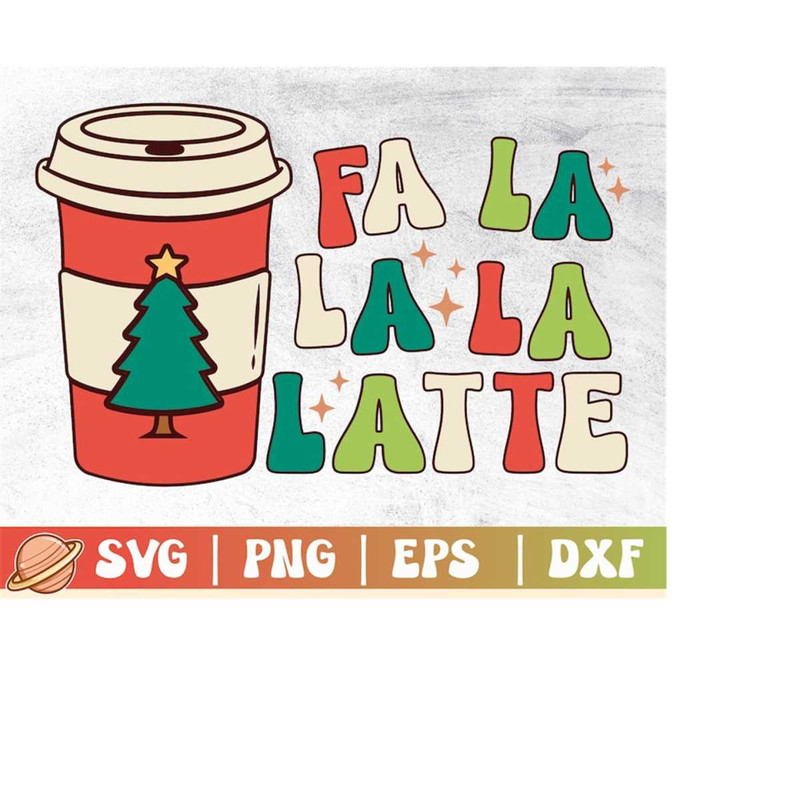 MR-2102023233056-fa-la-la-la-svg-christmas-latte-svg-fa-la-la-latte-png-image-1.jpg