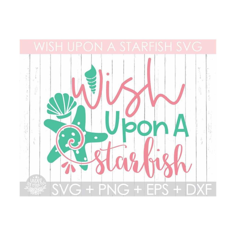 MR-2102023233321-wish-upon-a-starfish-svg-summer-beach-svgsummer-svg-beach-image-1.jpg