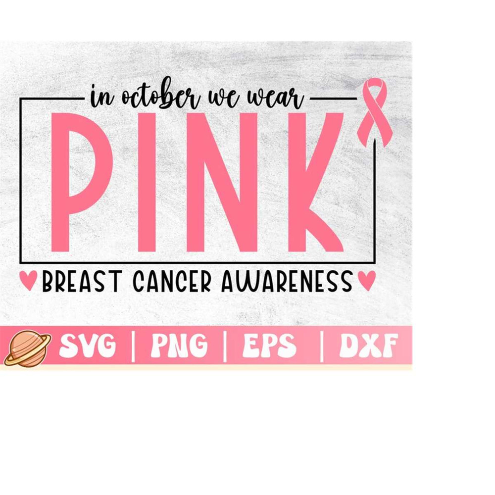 MR-2102023234424-breast-cancer-awareness-svg-in-october-we-wear-pink-svg-image-1.jpg