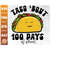 MR-2102023234926-taco-bout-100-days-of-school-svg-100-days-of-school-100th-image-1.jpg