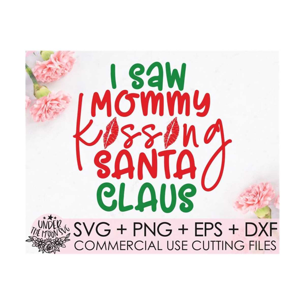 MR-2102023235619-i-saw-mommy-kissing-santa-claus-svg-i-saw-mommy-kissing-santa-image-1.jpg