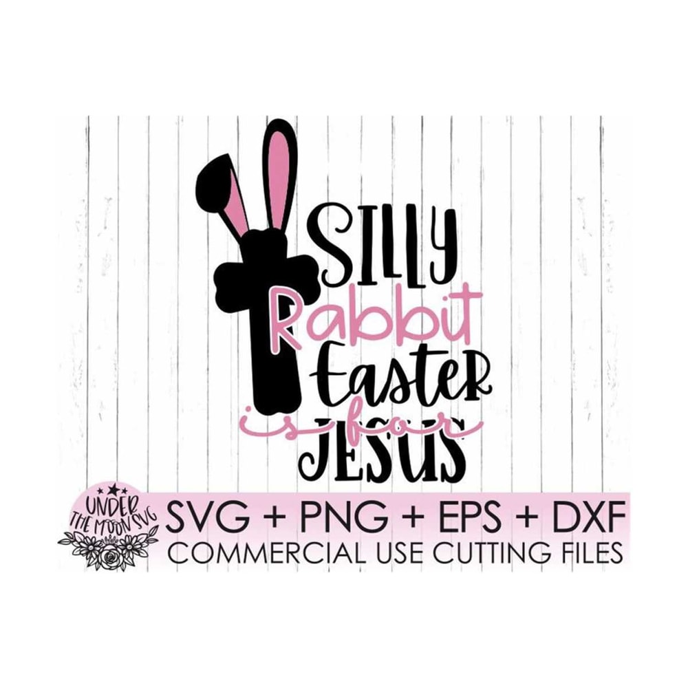 MR-3102023105-easter-svg-silly-rabbit-easter-is-for-jesus-svg-svg-cut-image-1.jpg