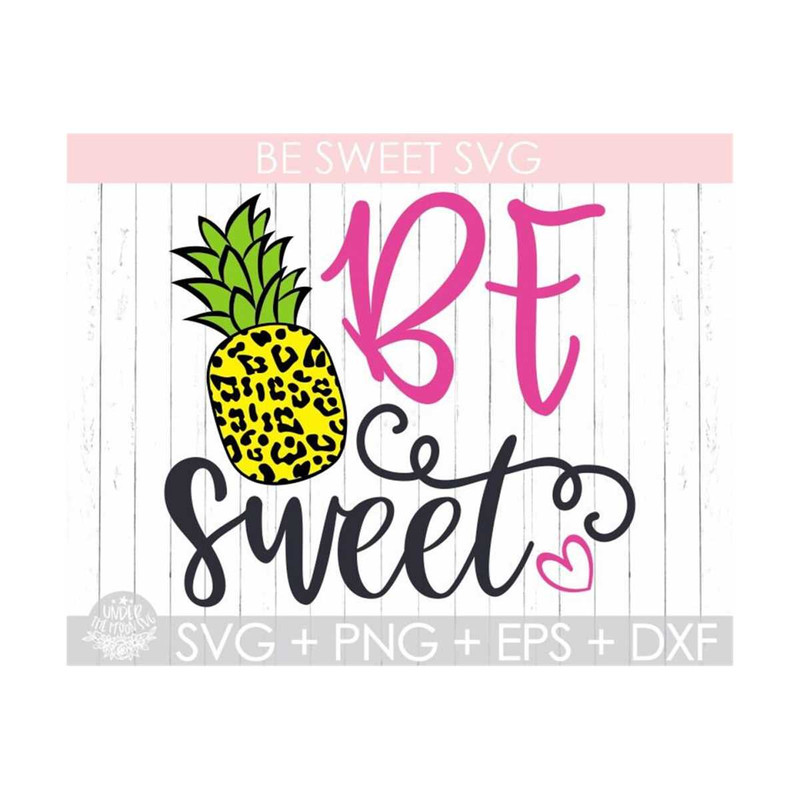 MR-31020231350-be-sweet-pineapple-svgpineapple-svginstant-downloadbe-sweet-image-1.jpg