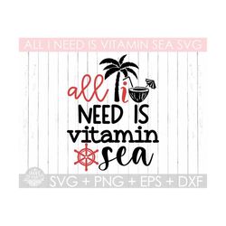 all i need is vitamin sea svg ,beach svg, vector file,beach summer cutting file for silhouette or cricut,instant downloa