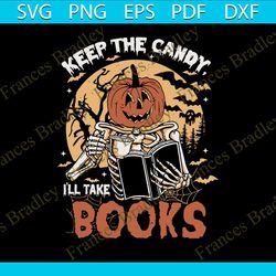 keep the candy i will take books halloween svg digital file