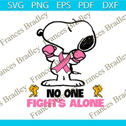no one fights alone snoopy breast cancer awareness svg