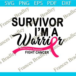 survivor im a warrior breast cancer awareness svg file
