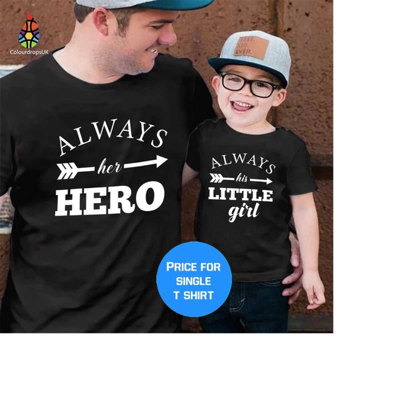 MR-3102023881-tshirt-1132-always-her-hero-always-his-little-girl-image-1.jpg