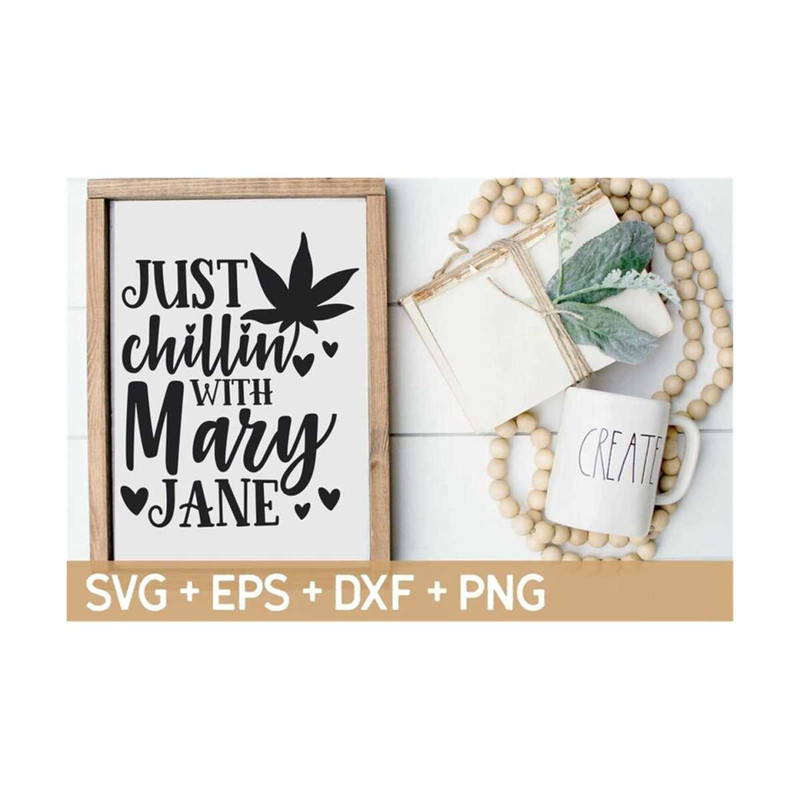 MR-310202381237-just-chillin-with-mary-jane-svg-weed-svg-marijuana-svg-image-1.jpg
