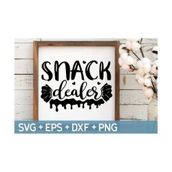 snack dealer svg, mom life svg, funny mom svg sayings, mom quotes svg, teacher svg, mom vibes, svg for making cricut fil