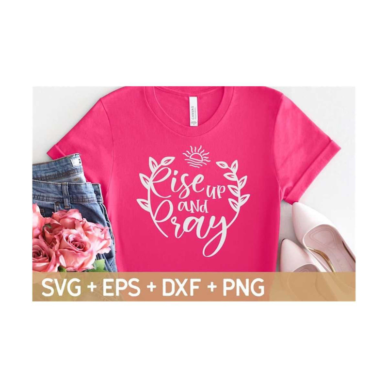 MR-310202384826-rise-up-and-pray-svg-christian-svg-religious-svg-faith-svg-image-1.jpg