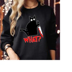sweatshirt (1734) murderous halloween black cat what spooky season boo spider pumpkin ghost witch thanksgiving skeleton