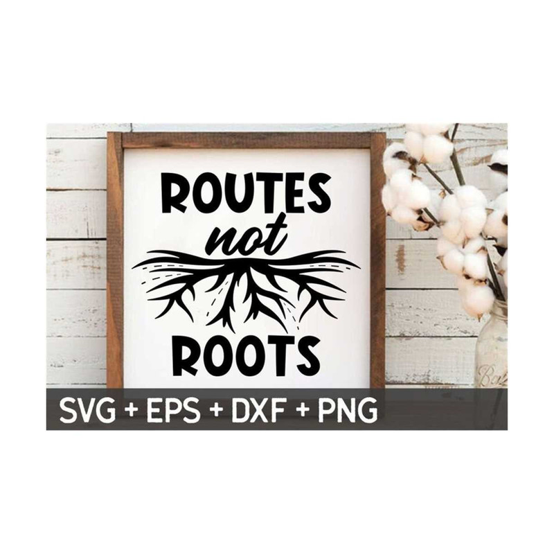MR-31020239125-routes-not-roots-svg-hiking-svg-hiking-quote-svg-mountain-image-1.jpg