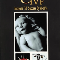 acupuncture & ivf: increase ivf success by 40-60