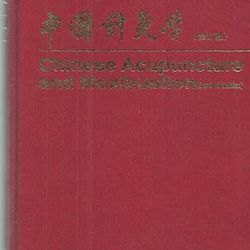 chinese acupuncture and moxibustion revised edition
