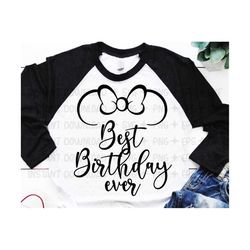 best birthday ever svg, best day ever svg, birthday girl svg and png instant download for cricut and silhouette, trip sv