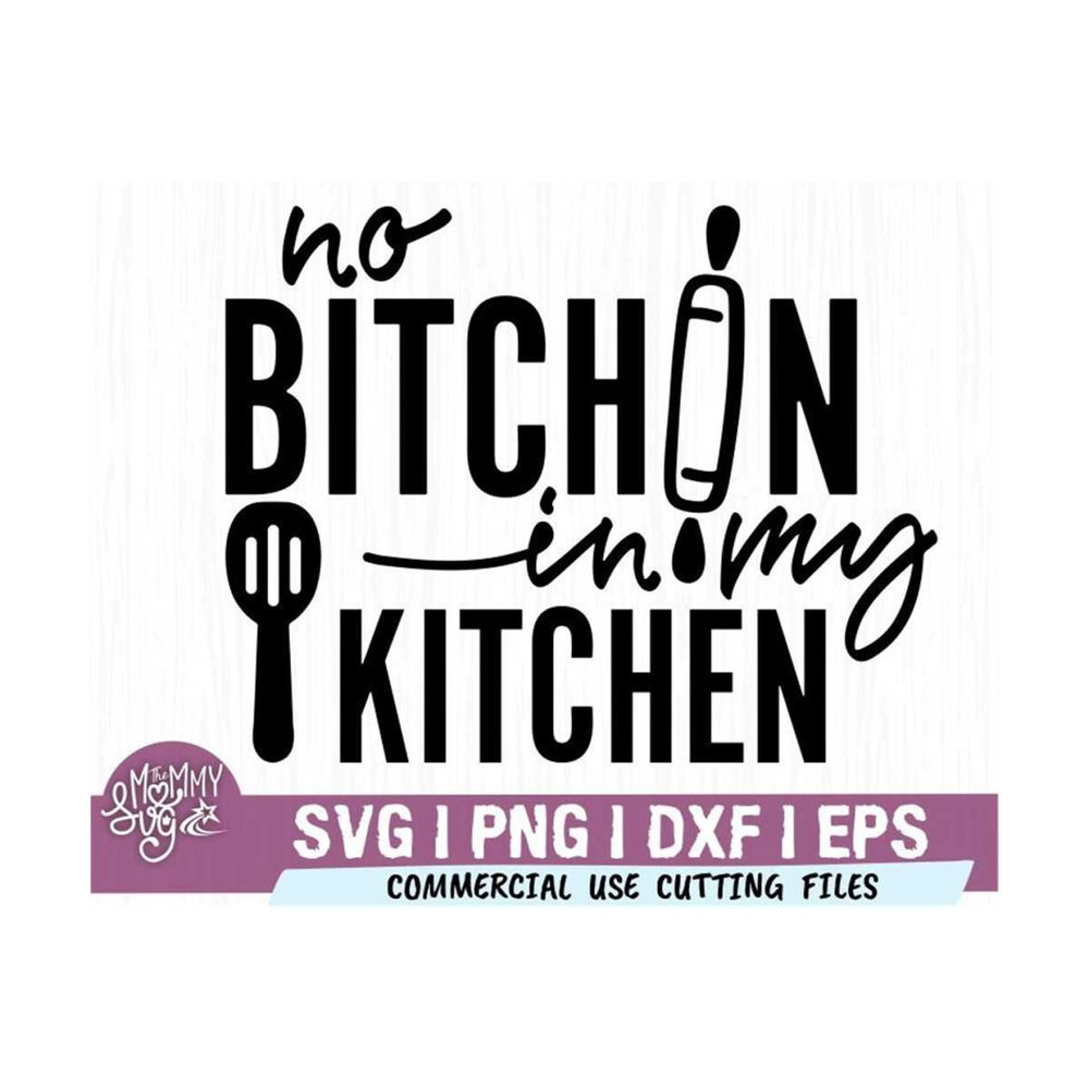 MR-310202393010-no-bitchin-in-my-kitchen-svg-apron-svg-funny-kitchen-image-1.jpg