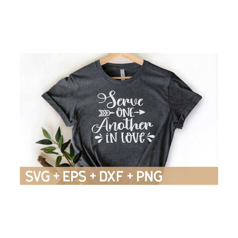 MR-310202393755-serve-one-another-in-love-svg-cut-file-scripture-svg-bible-image-1.jpg