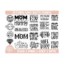 funny mom svg bundle, sarcastic mom svg,mom life svg,mama svg,blessed mama svg,mom of boys girls svg,mom quotes svg,hot
