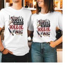 tshirt (1834) i just want to cuddle and watch horror films halloween day t shirt