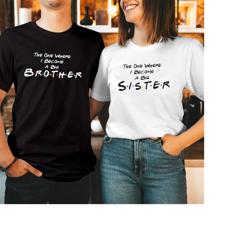 MR-310202395228-tshirt-547-the-one-where-i-become-a-big-sister-brother-image-1.jpg