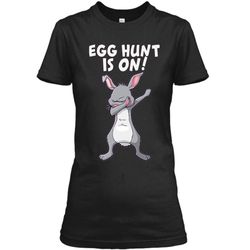 egg hunt is on easter shirt &8211 easter egg hunting shirt ladies custom