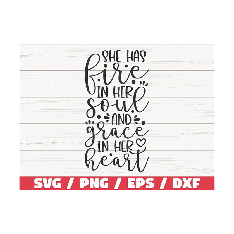 MR-310202310959-she-has-fire-in-her-soul-and-grace-in-her-heart-svg-faith-image-1.jpg
