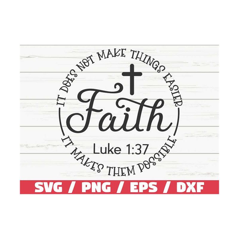 MR-3102023101252-faith-svg-luke-137-svg-it-does-not-make-things-easier-it-image-1.jpg
