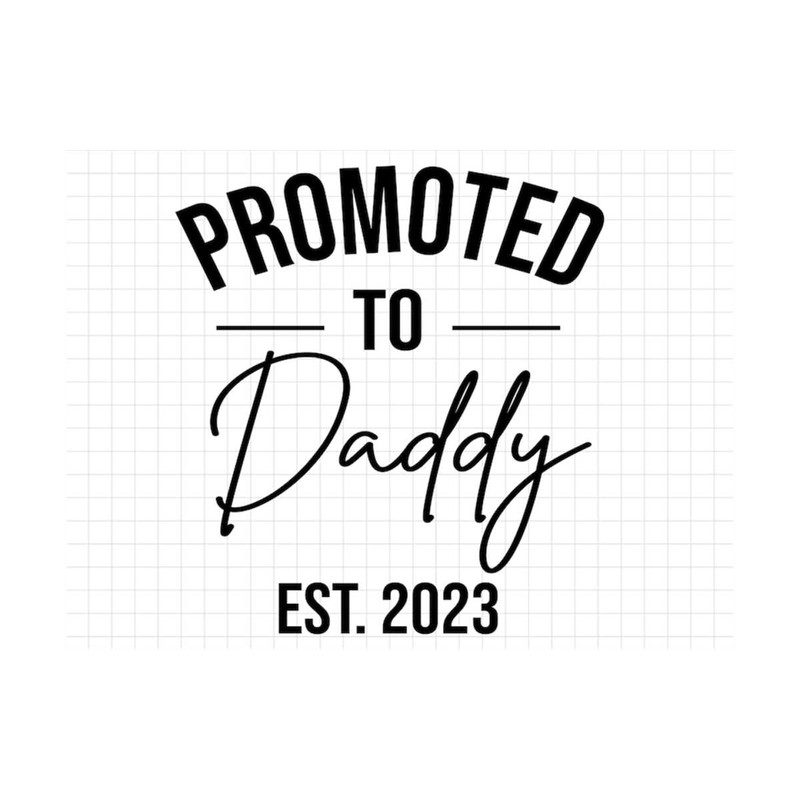 MR-3102023104014-promoted-to-daddy-est-2023-svg-promoted-to-daddy-svg-daddy-image-1.jpg