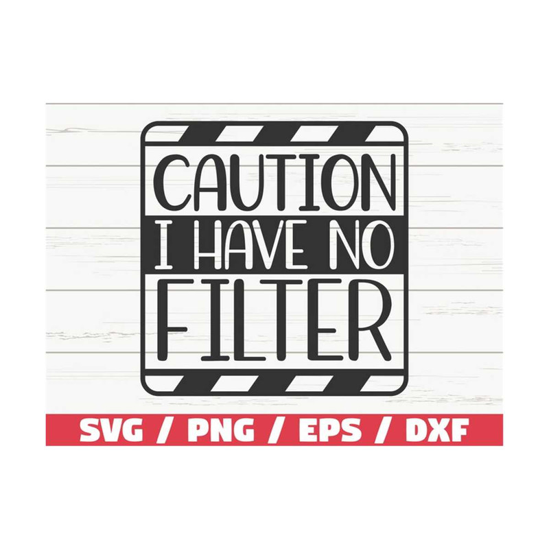 MR-310202310437-caution-i-have-no-filter-svg-cut-file-cricut-funny-image-1.jpg