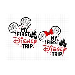 my first trip to castle 2023 svg, mouse ears svg, magic kingdom trip svg, vacation shirt svg, mouse ears svg, birthday t