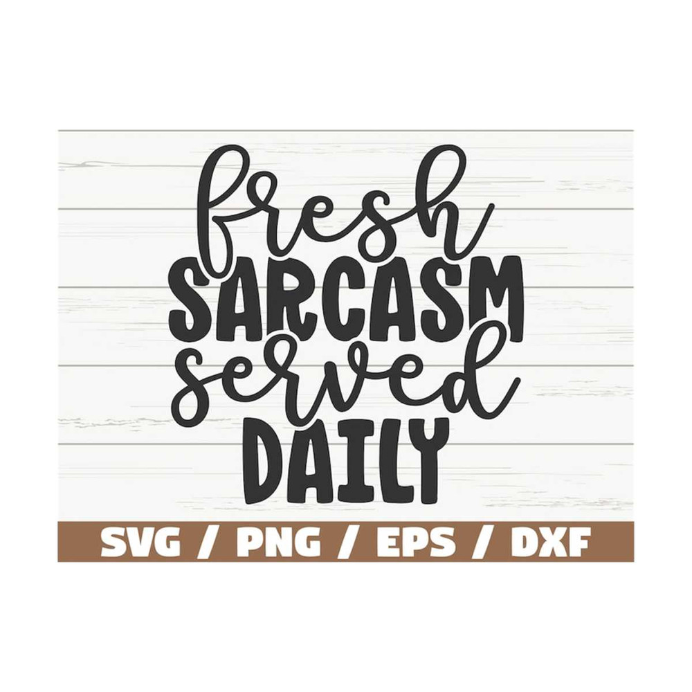 MR-310202311031-fresh-sarcasm-served-daily-svg-cut-file-cricut-funny-image-1.jpg