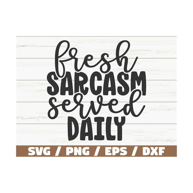 MR-310202311031-fresh-sarcasm-served-daily-svg-cut-file-cricut-funny-image-1.jpg