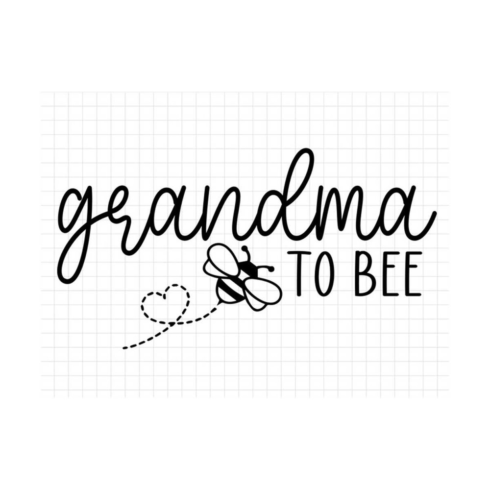 MR-31020231119-grandma-to-bee-svg-family-to-bee-svg-new-grandma-svg-bee-image-1.jpg
